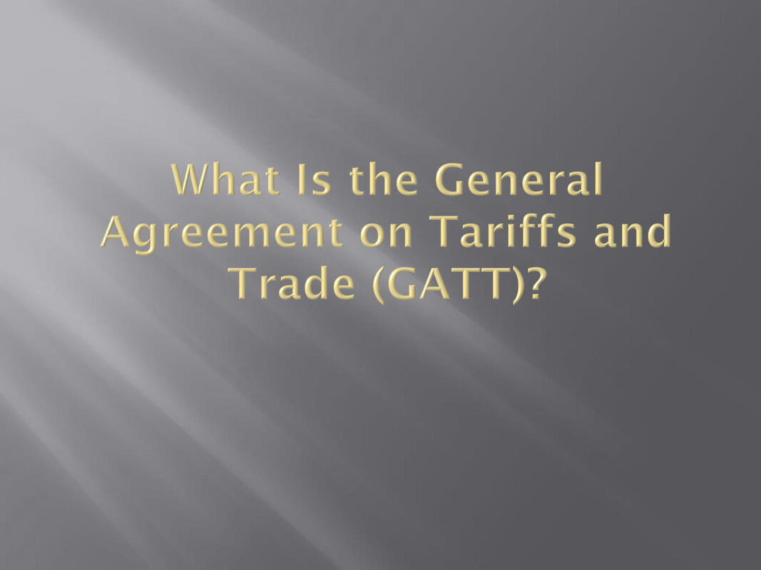 توافق نامه ی عمومی تعرفه ها و تجارت (GATT)